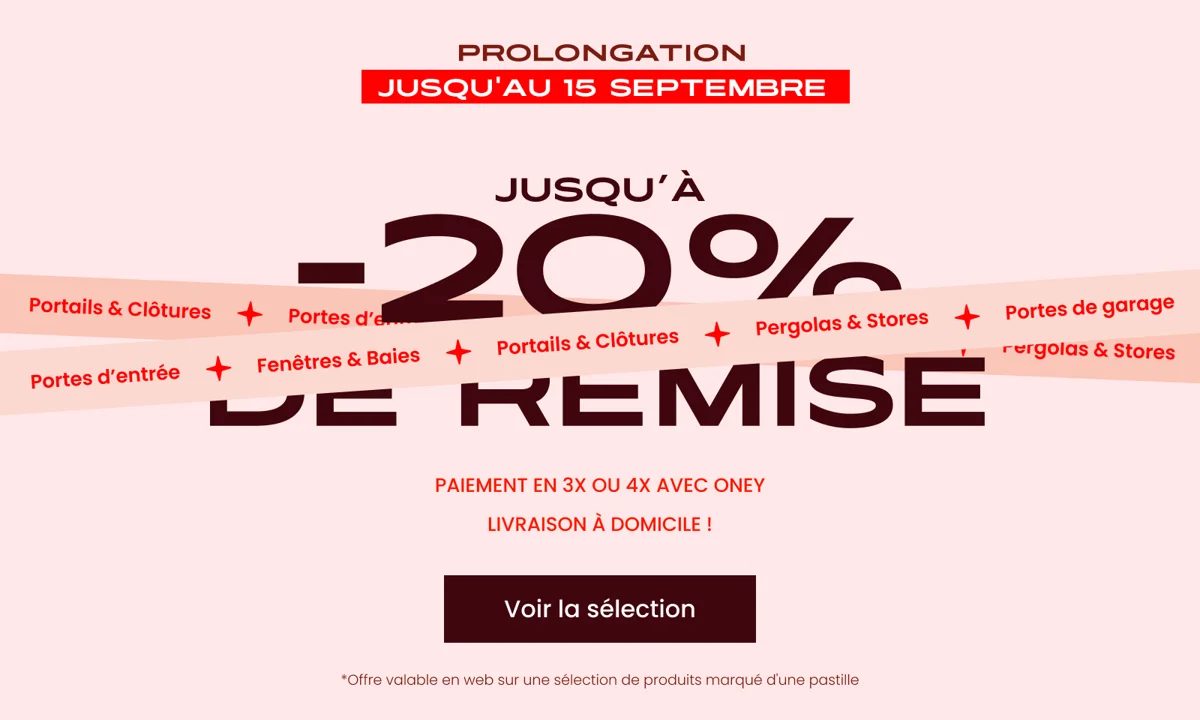 JUSQU'A -20% PROLONGATION